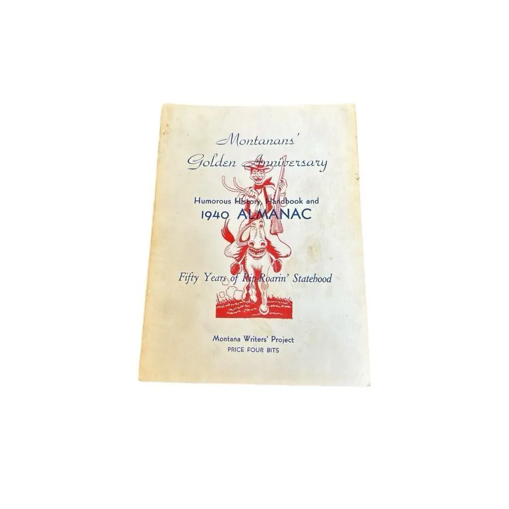 Montanans Golden Anniversary 1940 Almanac Humorous History Handbook 128 Pages